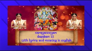 Narayaneeyam Dasakam 15  Sanskrit Chanting  with Lyrics and Meaning in English [upl. by Aicercal128]