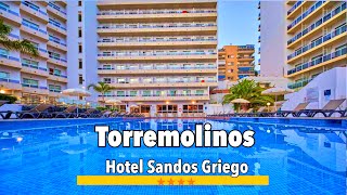 Torremolinos🇪🇸 Hotel Sandos Griego🌟🌟 🌟🌟Location Amenities Reviews amp comparisons Lets explore 💸✨🏖️ [upl. by Cralg]