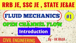 Open Channel flow l Fluid Mechanics  01 l Civil l Mechanical Engineering l State JE ampAE Exam [upl. by Nwahsid482]