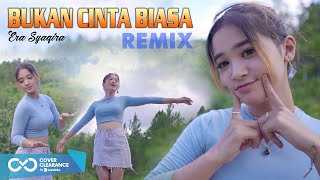 ERA SYAQIRA  SITI NURHALIZA  BUKAN CINTA BIASA  dj remix [upl. by Notyap]