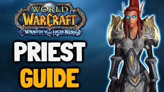 WOTLK Classic Priest PvE Guide [upl. by Kinsler327]