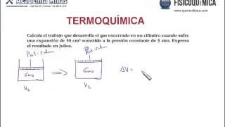 10 Termoquímica Cálculo de trabajo de expansión [upl. by Lenej]