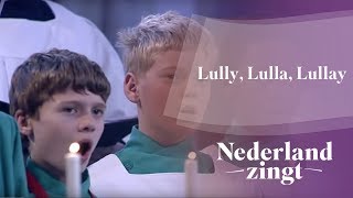 Nederland Zingt Lully Lulla Lullay [upl. by Keslie326]