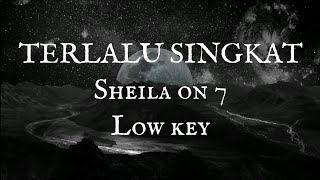 Sheila on 7  Terlalu Singkat Karaoke Low Key [upl. by Nosmirc321]