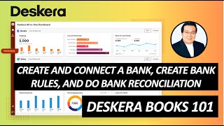 Deskera Books 101  Create amp Connect a Bank Create Bank Rules and do Bank Reconciliation [upl. by Aivatahs]