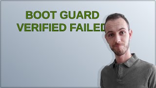 Boot guard verified failed [upl. by Barrie3]