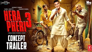 Hera Pheri 3  Official Trailer  Akshay Kumar  Suniel Shetty Paresh Rawal  Farhad Samjhi Concept [upl. by Sanson]