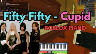 Fifty Fifty  Cupid VERY EASY Roblox Piano Tutorial  SHEETS [upl. by Monahon808]