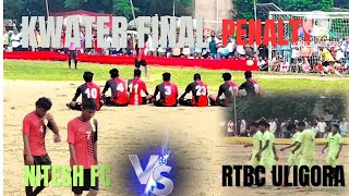 20 OctoberHILIGHT KWATER FINAL NITESH FC 🆚 RTBC ULIGORA ATNANDUP 2013 [upl. by Ahseiat]