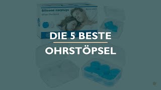 Die 5 Beste Ohrstöpsel Test [upl. by Tshombe]