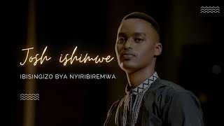 Ibisingizo Bya Nyiribiremwa  Josh Ishimwe live session [upl. by Alexa90]