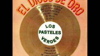 Los Pasteles VerdesEl Disco de oro 1987 DISCO COMPLETO [upl. by Nyladnor435]