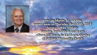 Irvin Lee Martin Memorial Service will be held on Tuesday April 30 1100 AM [upl. by Mariya564]