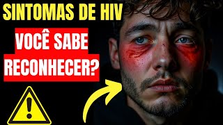 Sintomas de HIV em Homens O Que Você Precisa Saber [upl. by Laina832]