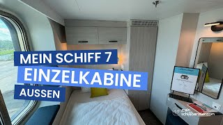 Mein Schiff 7  Einzelkabine Außen [upl. by Marcello489]