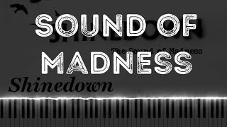 Shinedown  Sound of Madness Piano Tutorial [upl. by Averir]