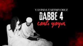 Dabbe 4  Canlı Sohbet Yayını Telif yediğimiz için yayından bazı sahneler sildim [upl. by Alemahs]