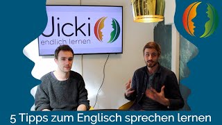 Die 5 besten Tipps zum Englisch sprechen lernen [upl. by Asirrom166]