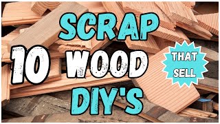 Scrap Wood DIYs10 Scrap Wood Projects to Sell [upl. by Ahsinad]