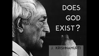 Does God exist  J Krishnamurti [upl. by Hau]