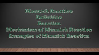 Mannich ReactionDefinitionReactionMechanism of Mannich ReactionExamples of Mannich Reaction [upl. by Anehta]