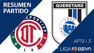 Resumen y Goles  Toluca vs Querétaro  Liga BBVA MX  Apertura 2019  Jornada 1 [upl. by Balbinder635]