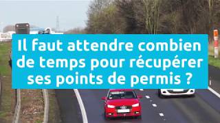 Il faut attendre combien de temps pour récupérer ses points de permis [upl. by Hoashis350]