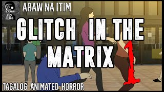 GLITCH IN THE MATRIX 1  ANIMATED HORROR  TRUE STORIES [upl. by Kai]