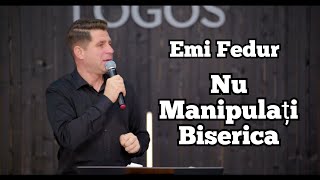 Emi Fedur  Nu Manipulați Biserica cu politicaFragment [upl. by Sufur572]