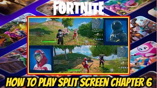 How To Play Split Screen Chapter 6 Fortnite [upl. by Zillah53]