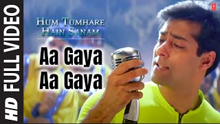 Aa Gaya Aa Gaya Full Song Hum Tumhare Hain Sanam [upl. by Enirehtakyram]