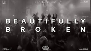 Beautifully Broken Live  One Worship [upl. by Jamel997]