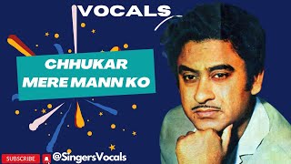 chhukar mere mann ko vocals  kishore kumar vocals [upl. by Ytomit948]