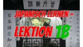 Japanisch lernen  Lektion 1b ReUpload [upl. by Gus]