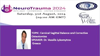 NEUROTRAUMA SPINE DAY 2024 Cervical Sagittal Balance and Corrective Osteotomies [upl. by Aline]