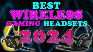 Best Wireless Gaming Headsets 2024  Best Wireless Gaming Headset 2024 [upl. by Badger]