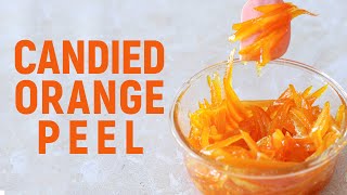 Homemade Candied Orange Peel [upl. by Grous]