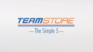 TeamStore®  Get Started with the Simple 5 [upl. by Eppie]