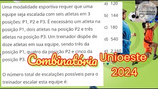 COMBINATÓRIA Uma modalidade esportiva requer que uma equipe seja escalada com Unioeste 2024 [upl. by Atiuqal381]