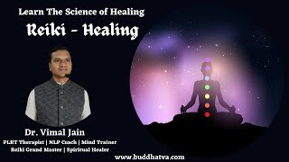 Reiki Healing  How does healing Work Learn Self Healing  Dr Vimal Jain [upl. by Anastatius]