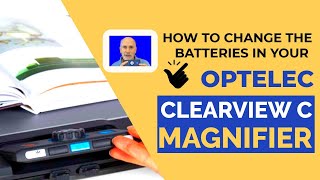 How to replace the batteries in your Optelec ClearView C magnifier [upl. by Rogers]