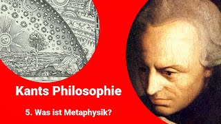 Kants Philosophie  Was ist Metaphysik [upl. by Irwin238]