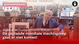 De geplande mondiale machtsgreep gaat er niet komen  Karel van Wolferen [upl. by Prichard]