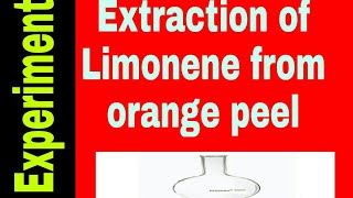 Extraction of limonene from orange peelPractical [upl. by Recnal]