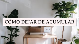 6 CLAVES MINIMALISTAS PARA DEJAR DE ACUMULAR 🌿  Silvia Ahora [upl. by Kieran]