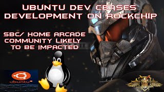 Ubuntu Dev Ceases Development On RockChip Citing Lack of Support [upl. by Leumas]