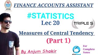 Lec 20  Measures of Central Tendency part 1 Statistics by Anjum Sir  Finance Accounts Assistant [upl. by Cuthburt]