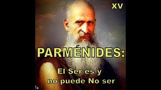 PARMÉNIDES ¿Qué se entiende por el concepto de El Ser 15 [upl. by Annas]