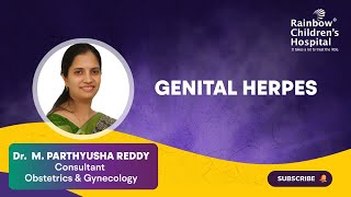 quotGenital Herpesquot discussed by Dr Parthyusha Reddy Consultant Obstetrics amp Gynecology at Rainbow [upl. by Inahpets]