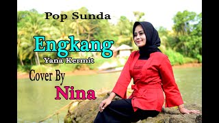 ENGKANGNeneng Yana Kermit  NINA Pop Sunda Cover [upl. by Acnayb]